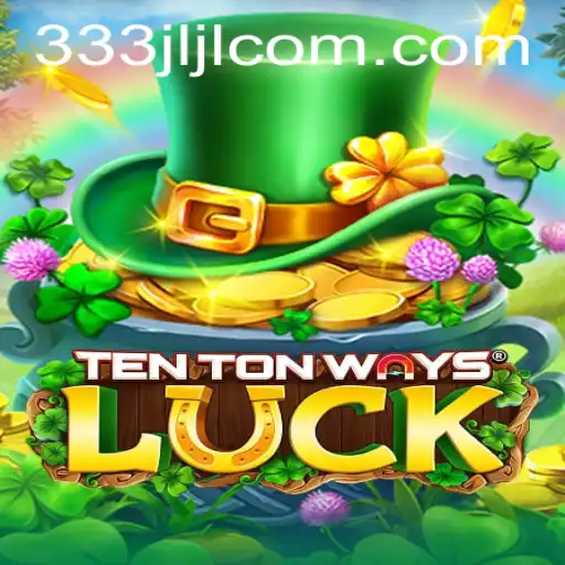Exploring TenTonWaysLuck: A Journey Through Gaming Odds and Opportunities