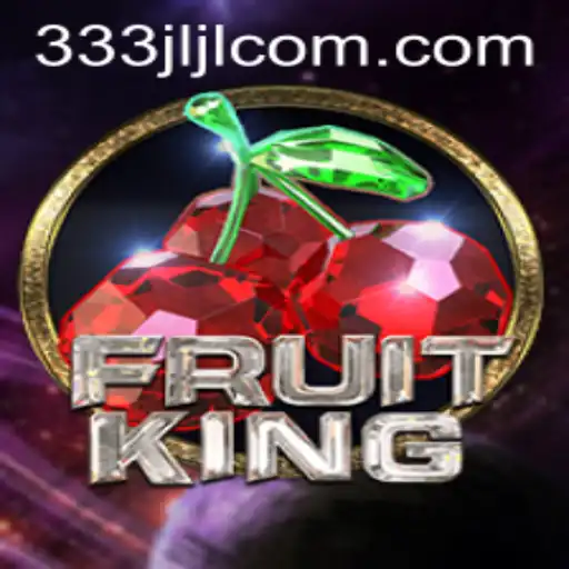 FruitKing: The Exciting World of 333jljl
